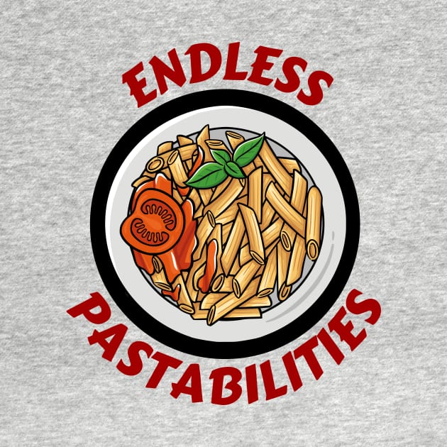 Endless Pastabilities | Pasta Pun by Allthingspunny